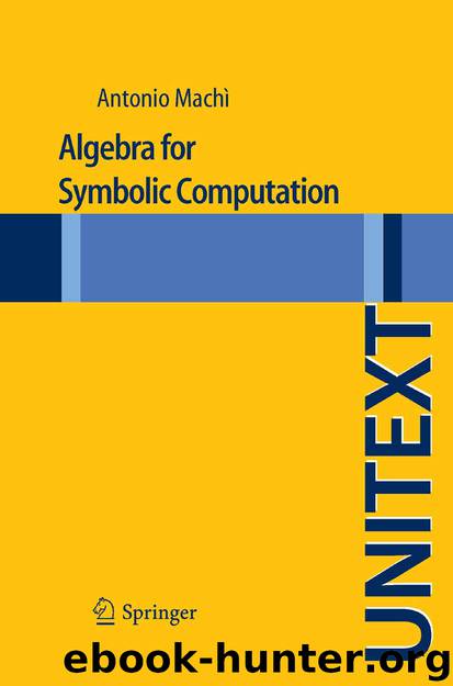Algebra for Symbolic Computation by Antonio Machì