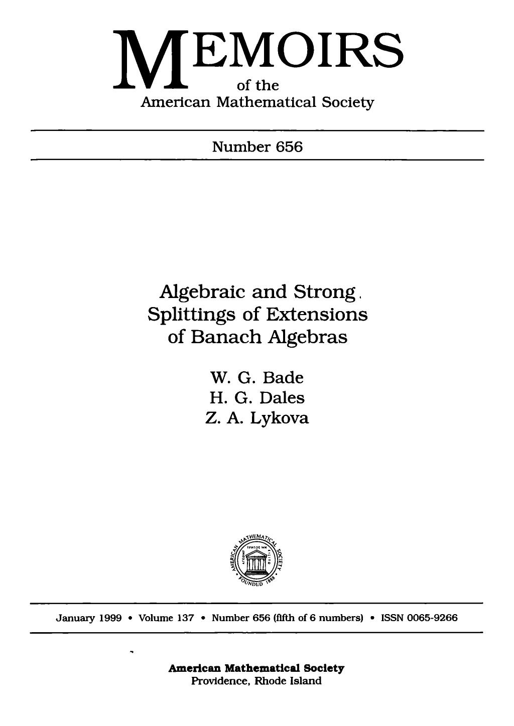 Algebraic and Strong Splittings of Extensions of Banach Algebras by W. G. Bade H. G. Dales Z. A. Lykova