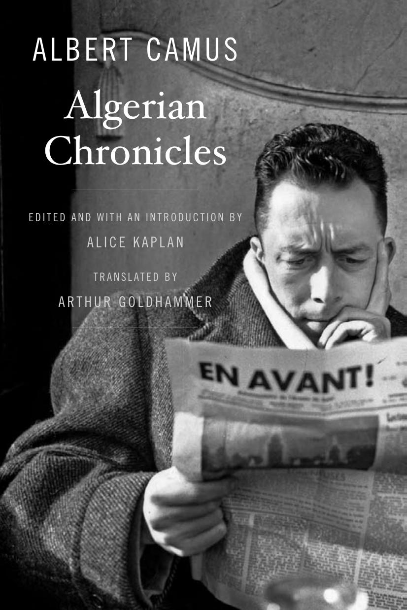 Algerian Chronicles by Albert Camus Arthur Goldhammer Alice Kaplan
