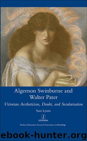 Algernon Swinburne and Walter Pater by Lyons SarahGlendon;
