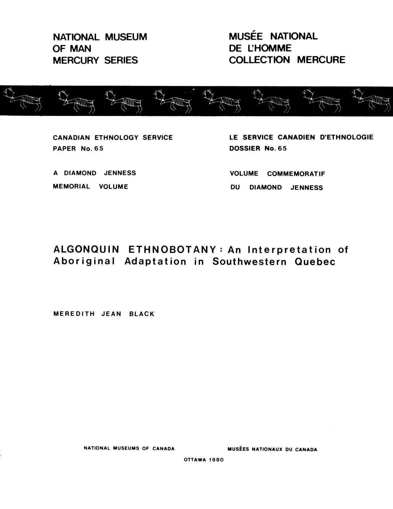 Algonquin ethnobotany: An interpretation of aboriginal adaptation in Southwestern Quebec by Meredith Jean Black
