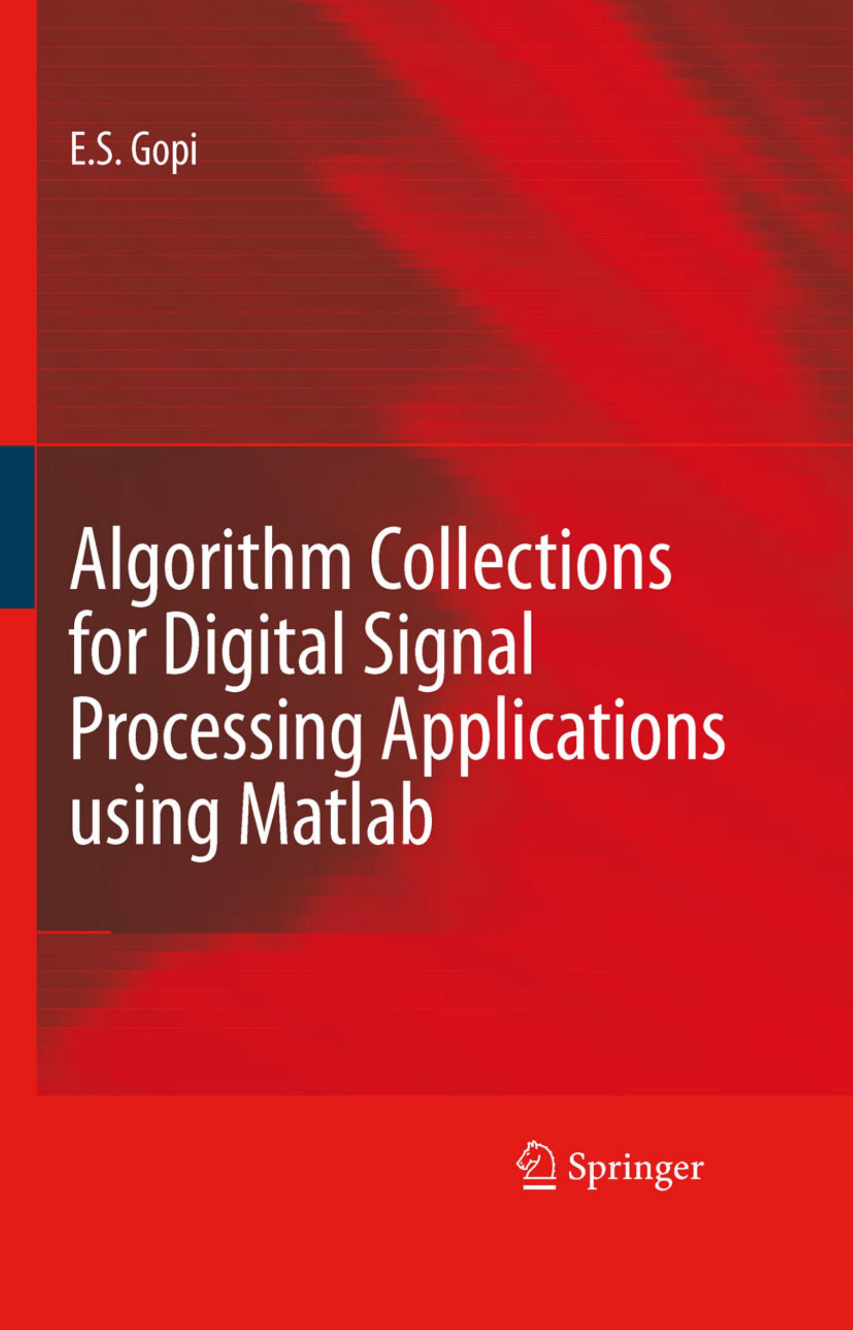 Algorithm Collections for Digital Signal Processing Applications using Matlab 1402064098 by Unknown