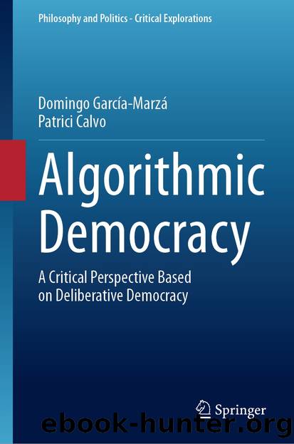 Algorithmic Democracy by Domingo García-Marzá & Patrici Calvo