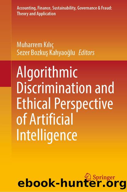Algorithmic Discrimination and Ethical Perspective of Artificial Intelligence by Unknown