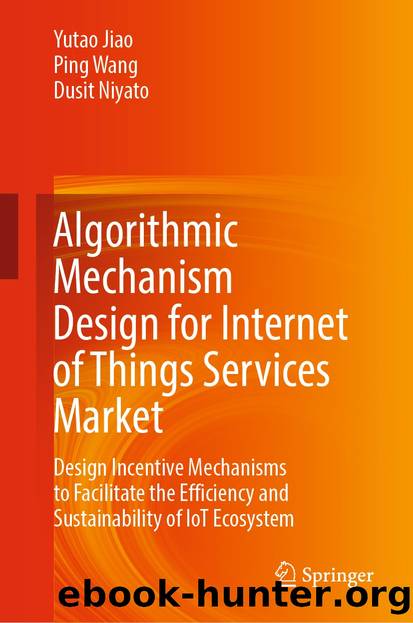 Algorithmic Mechanism Design for Internet of Things Services Market by Yutao Jiao & Ping Wang & Dusit Niyato
