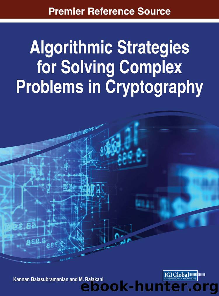 Algorithmic Strategies for Solving Complex Problems in Cryptography by Kannan Balasubramanian M. Rajakani
