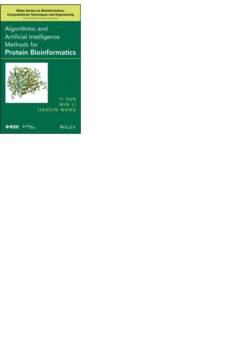 Algorithmic and Artificial Intelligence Methods for Protein Bioinformatics by Yi Pan Jianxin Wang Min Li
