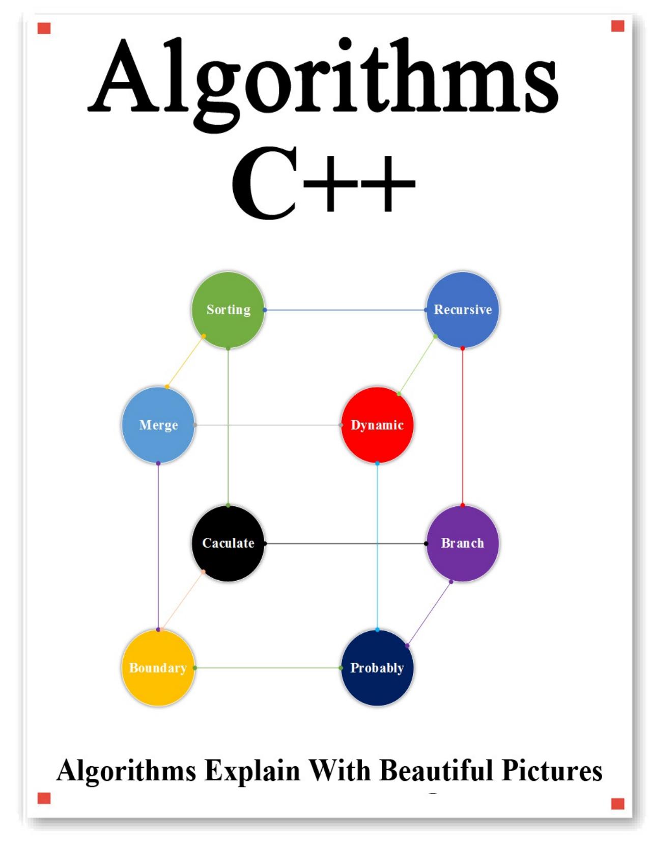 Algorithms C++: Explains Algorithms with Beautiful Pictures Learn it Easy Better and Well by hu yang