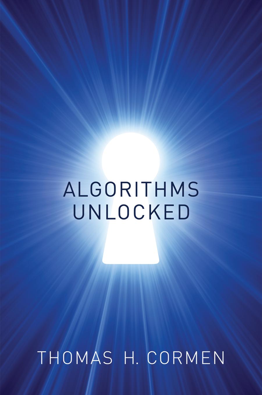 Algorithms Unlocked by Thomas H. Cormen