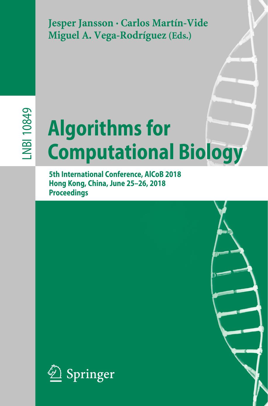 Algorithms for Computational Biology by Jesper Jansson Carlos Martín-Vide Miguel A. Vega-Rodríguez