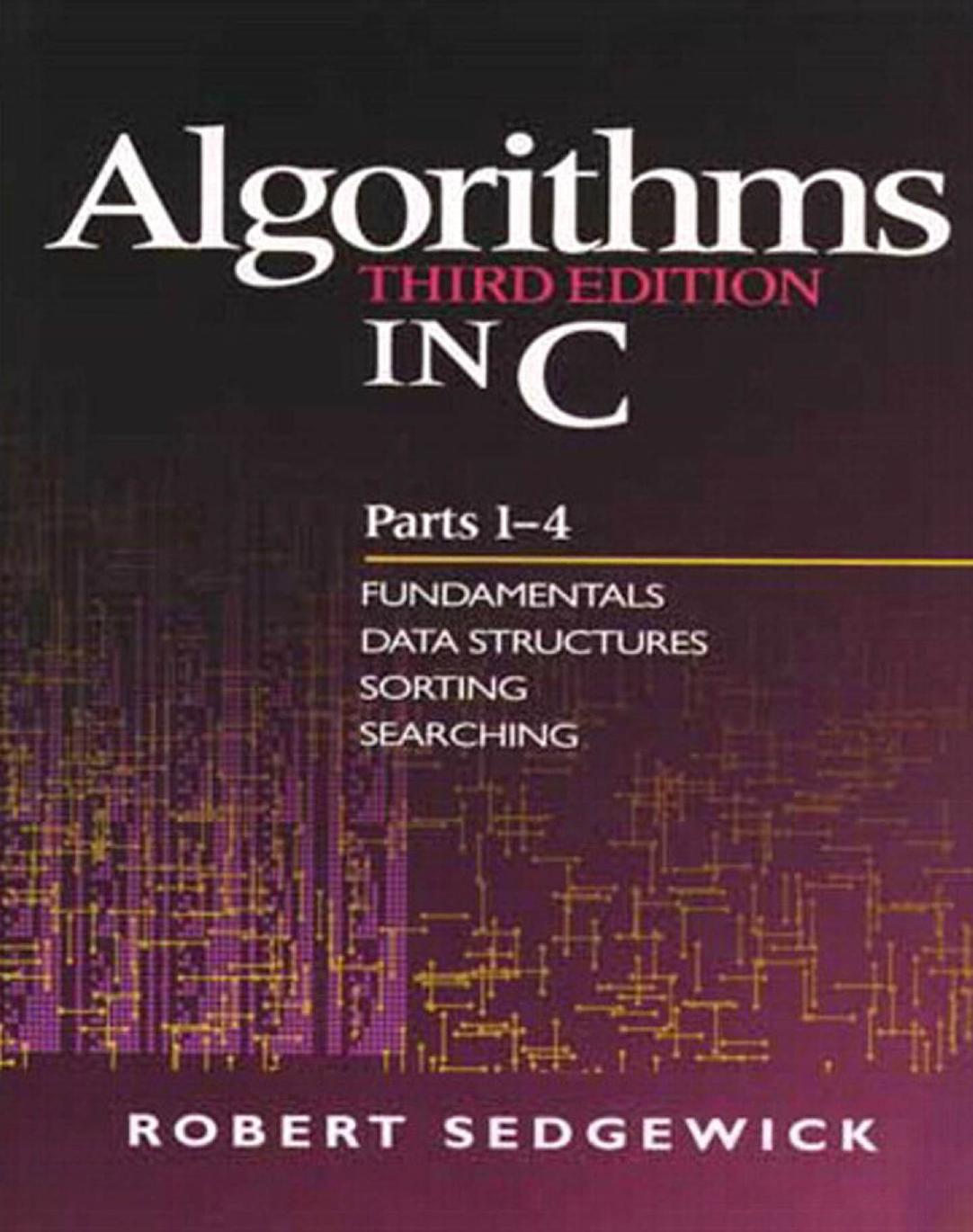 Algorithms in C, Parts 1-4 by Robert Sedgewick