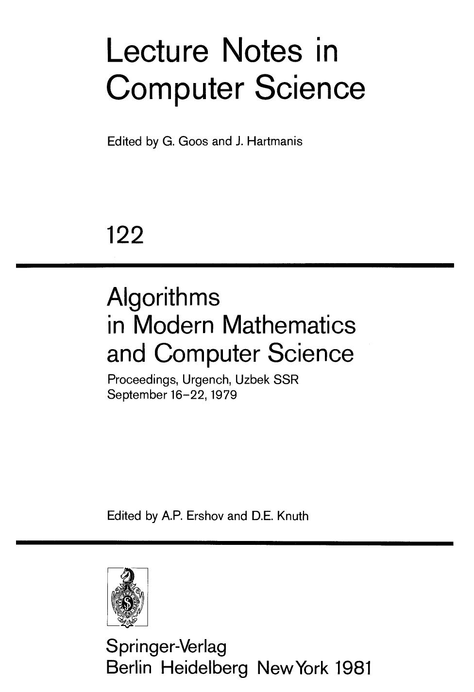 Algorithms in Modern Mathematics and Computer Science: Proceedings, Urgench, Uzbek SSR September 16â22, 1979 by Prof. Dr. Heinz Zemanek (auth.) Andrei P. Ershov Donald E. Knuth (eds.)