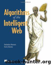Algorithms of the Intelligent Web by Haralambos Marmanis;Dmitry Babenko