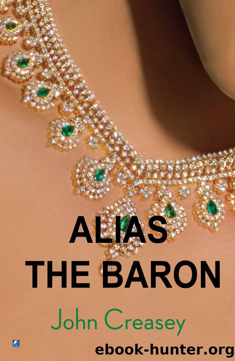 Alias the Baron: (Writing as Anthony Morton) by John Creasey