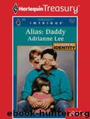 Alias: Daddy by Lee Adrianne