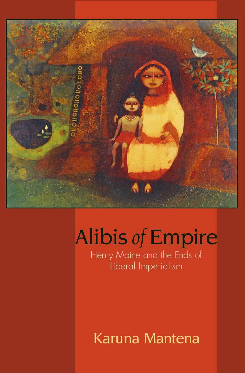 Alibis of Empire by Mantena Karuna