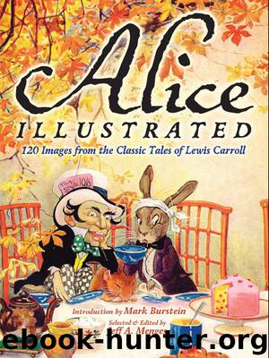 Alice Illustrated: 120 Images from the Classic Tales of Lewis Carroll (Dover Fine Art, History of Art) by Jeff A. Menges