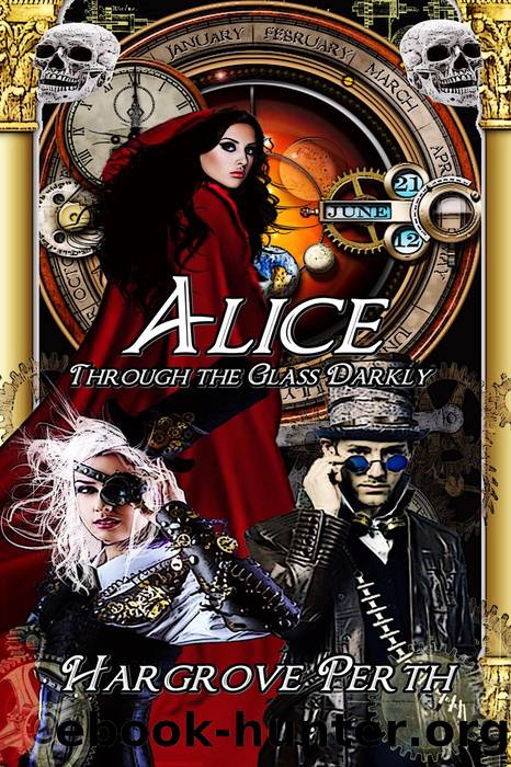 Alice Through the Glass Darkly by Hargrove Perth