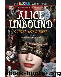 Alice Unbound by Colleen Anderson