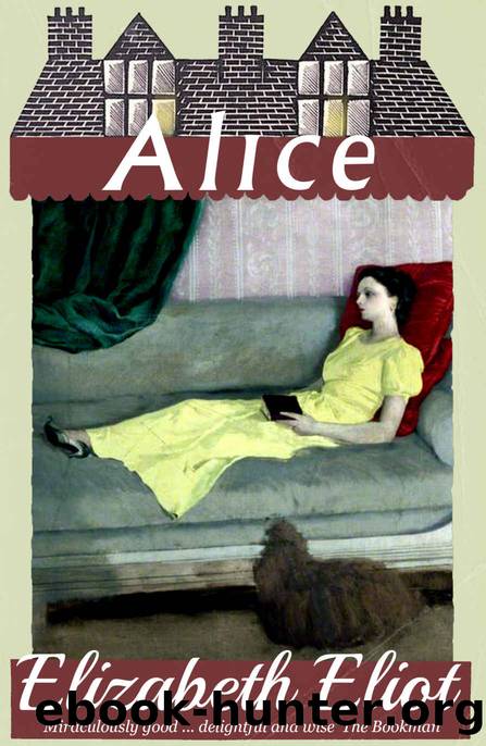 Alice by Elizabeth Eliot