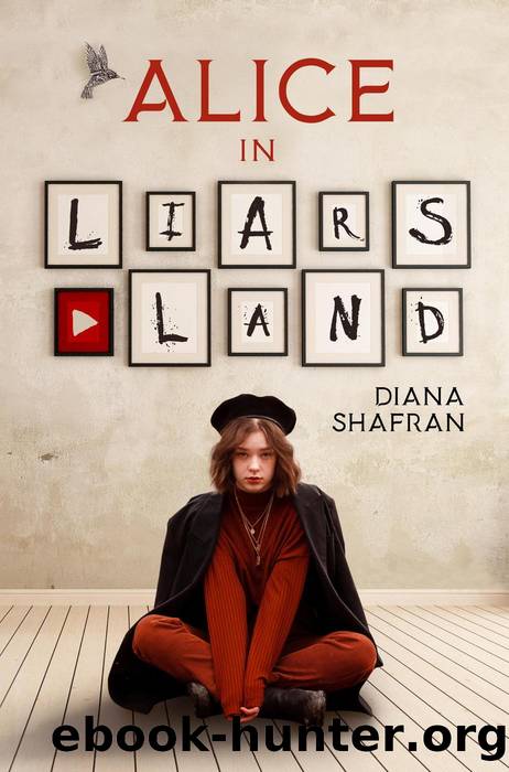 Alice in Liars Land by Diana Shafran