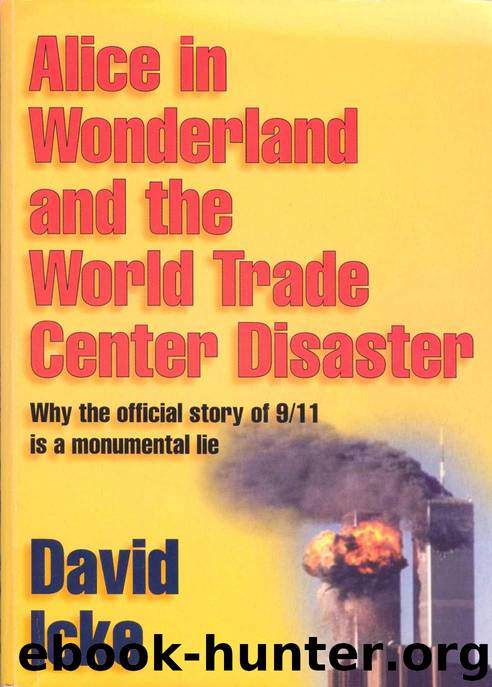 Alice in Wonderland and the World Trade Center Disaster [2002] by David Icke