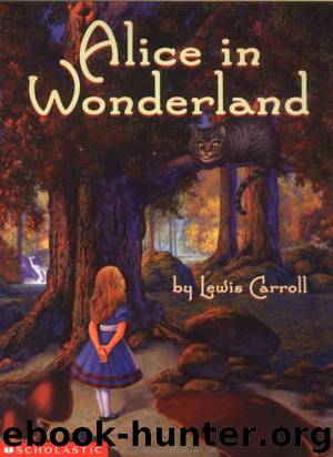 Alice in Wonderland by Lewis Carroll & John Tenniel