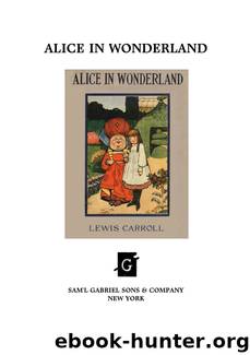 Alice in Wonderland by Lewis Carroll