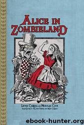 Alice in Zombieland by Lewis Carroll