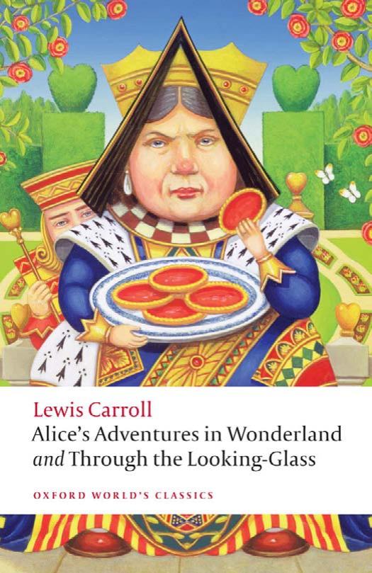 Alice's Adventures in Wonderland and Through the Looking-glass and What Alice Found There by Carroll Lewis Tenniel John Hunt Peter