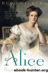 Alice: Princess Andrew of Greece by Hugo Vickers