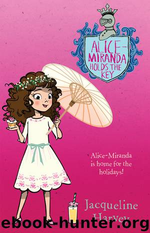 Alice-Miranda Holds the Key 15 by Jacqueline Harvey