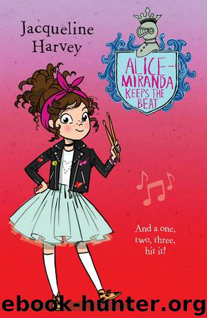 Alice-Miranda Keeps the Beat by Jacqueline Harvey