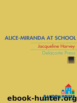 Alice-Miranda at School by Jacqueline Harvey