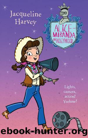 Alice-Miranda in Hollywood by Jacqueline Harvey