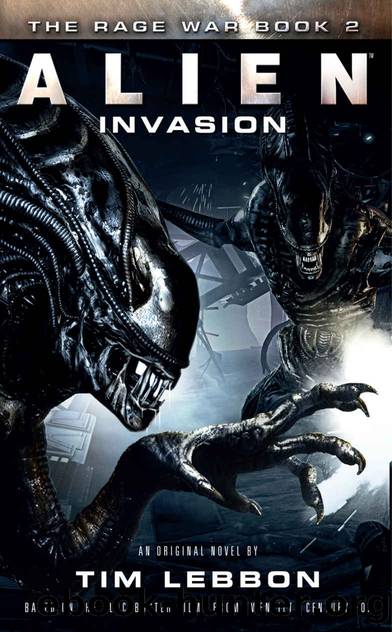 Alien - Invasion (The Rage War) by Tim Lebbon