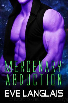 Alien Abduction 04 Mercenary Abduction by Eve Langlais