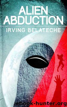 Alien Abduction by Irving Belateche