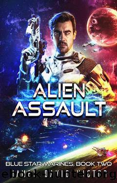 Alien Assault (Blue Star Marines Book 2) by James David Victor