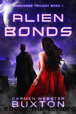 Alien Bonds (Wakanreo Book 1) by Carmen Webster Buxton