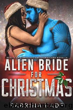 Alien Bride for Christmas: A Sci-Fi Alien Romance: Rebels of Sidyth Holiday Novella by Sabrina Kade