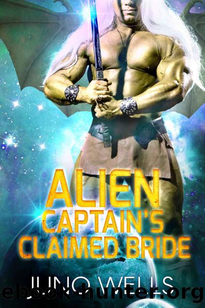 Alien Captainâs Claimed Bride by Juno Wells