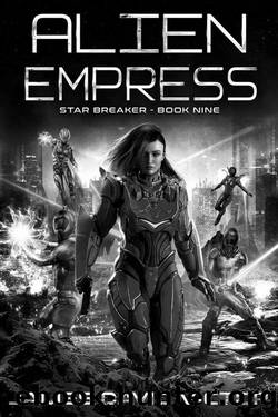 Alien Empress (Star Breaker Book 9) by James David Victor