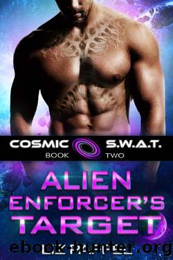 Alien Enforcer's Target: A Sci Fi Alien Romance (Cosmic SWAT Book 2) by Liz Paffel