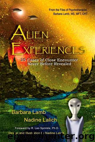 Alien Experiences - 25 Cases of Close Encounter by Lamb Barbara & Lalich Nadine