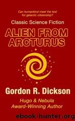 Alien From Arcturus by Dickson Gordon R