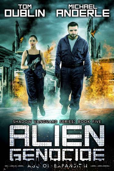 Alien Genocide: Age of Expansion - A Kurtherian Gambit Series (Shadow Vanguard Book 5) by Tom Dublin & Michael Anderle & Craig Martelle