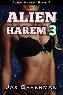 Alien Harem 3 by Jax Offerman