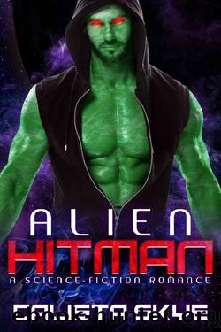 Alien Hitman: A Science-Fiction Romance by Calista Skye