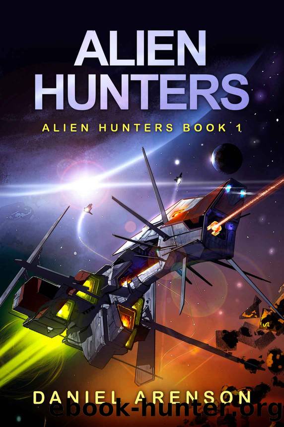 Alien Hunters: A Free Space Opera Novel by Daniel Arenson